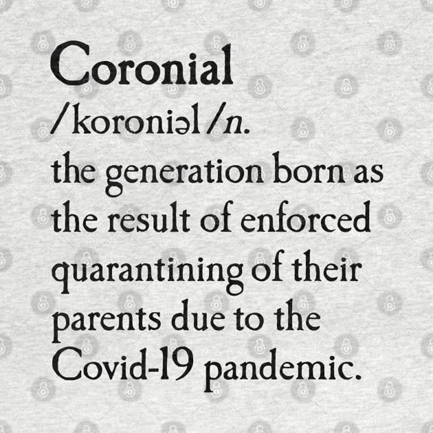 Coronial dictionary quarantine born baby meme by LaundryFactory